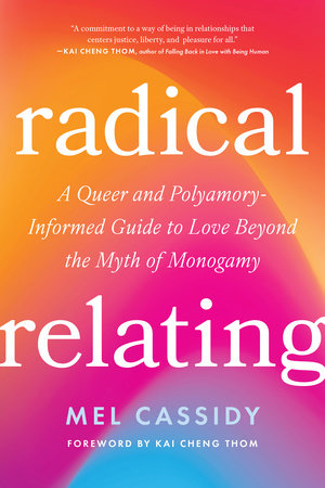 Radical Relating Paperback by Mel Cassidy