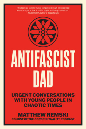 Antifascist Dad Paperback by Matthew Remski