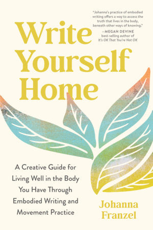 Write Yourself Home Paperback by Johanna Franzel