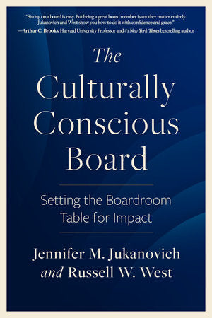 The Culturally Conscious Board Paperback by Jennifer M. Jukanovich and Russell W. West