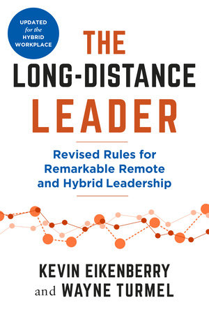 The Long-Distance Leader, Second Edition Paperback by Kevin Eikenberry and Wayne Turmel