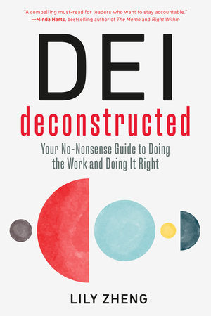 DEI Deconstructed Paperback by Lily Zheng