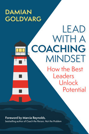 Lead with a Coaching Mindset Paperback by Damian Goldvarg