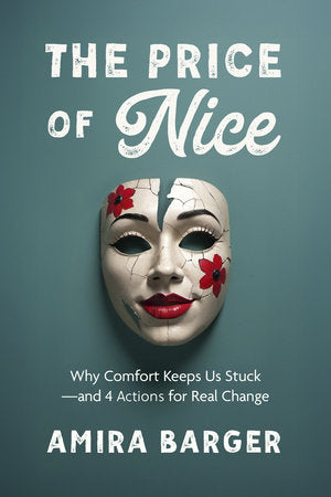 The Price of Nice Paperback by Amira Barger