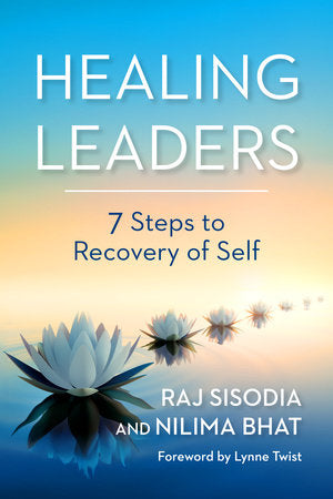 Healing Leaders Hardcover by Raj Sisodia and Nilima Bhat