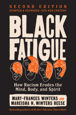 Black Fatigue, Second Edition Paperback by Mary-Frances Winters and Mareisha N. Reese