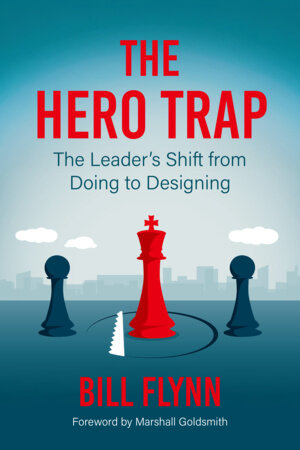 The Hero Trap Paperback by Bill Flynn