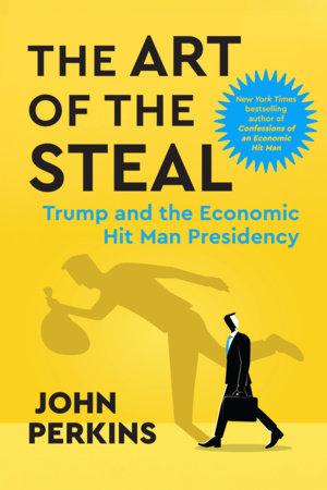 The Art of the Steal Paperback by John Perkins