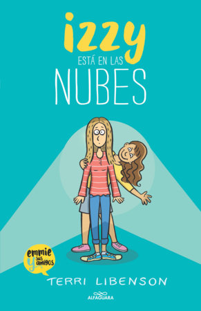 Izzy está en las nubes / Positively Izzy Paperback by Terri Libenson
