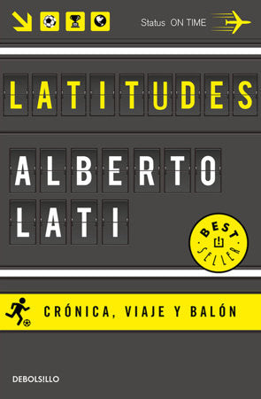 Latitudes / Latitudes Paperback by Alberto Lati