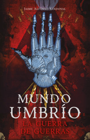 Mundo Umbrio 4. La guerra / Umbrío World 4: The War Paperback by Jaime Alfonso Sandoval