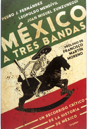 México a tres bandas / Mexico Decoded Paperback by Juan Miguel Zunzunegui