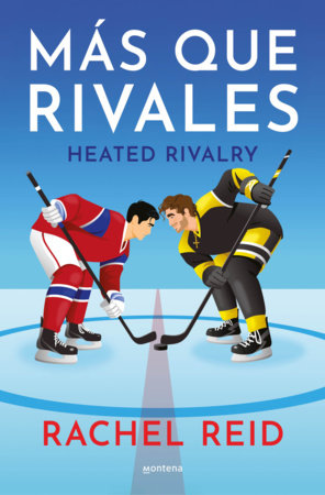 Más que rivales / Heated Rivalry Paperback by Rachel Reid