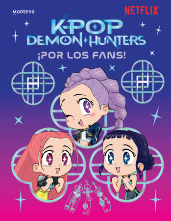 Las guerreras del K-Pop. Por los fans / For the Fans! (K-Pop Demon Hunters) Paperback by Netflix