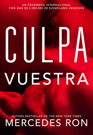 Culpa vuestra / Their Fault Paperback by Mercedes Ron