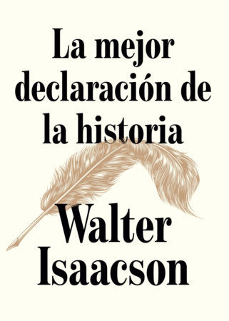 La mejor declaración de la historia / The Greatest Sentence Ever Written Paperback by Walter Isaacson