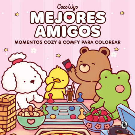 Mejores amigos / Cozy Friends Paperback by Coco Wyo