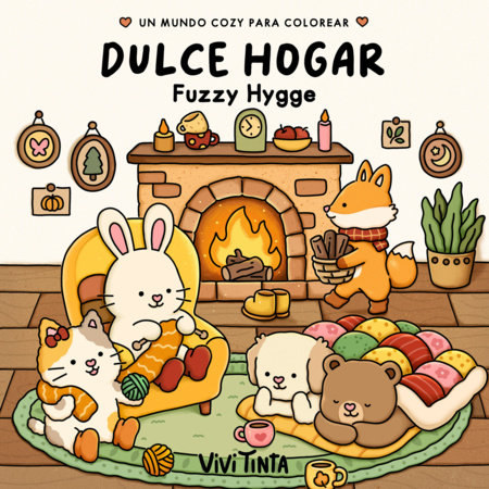 Dulce hogar / Fuzzy Hygge Paperback by Vivi Tinta