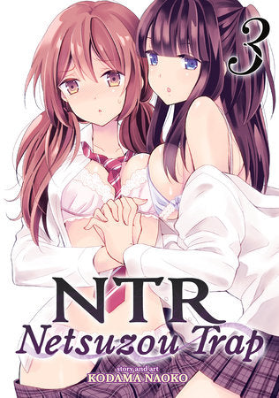 NTR - Netsuzou Trap Vol. 3 Paperback by Kodama Naoko