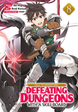 CALL TO ADVENTURE! Defeating Dungeons with a Skill Board (Manga) Vol. 8 Paperback by Aki Hagiu; Illustrated by Renji Kuriyama; Character Designs by TEDDY