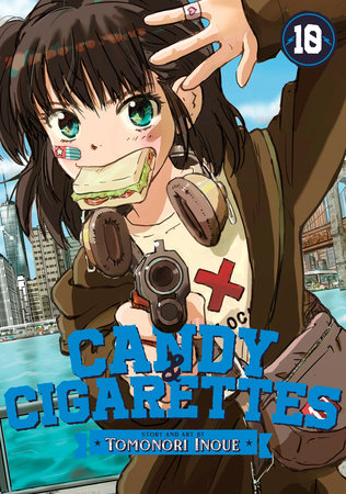 CANDY AND CIGARETTES Vol. 10 Paperback by Tomonori Inoue