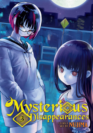 Mysterious Disappearances Vol. 3 Paperback by Nujima