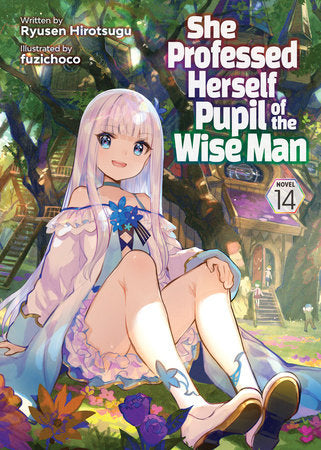 She Professed Herself Pupil of the Wise Man (Light Novel) Vol. 14 Paperback by Ryusen Hirotsugu; Illustrated by Fuzichoco