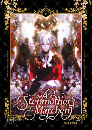 A Stepmother's Marchen Vol. 5 Paperback by Spice&Kitty; Illustrated by ORKA
