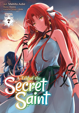 A Tale of the Secret Saint (Manga) Vol. 7 Paperback by Touya; Illustrated by Mahito Aobe; Character Designs by chibi