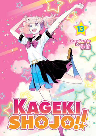 Kageki Shojo!! Vol. 13 Paperback by Kumiko Saiki