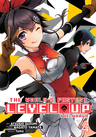 The World's Fastest Level Up (Manga) Vol. 4 Paperback by Nagato Yamata; Illustrated by Atsushi Suzumi; Character Designs by fame