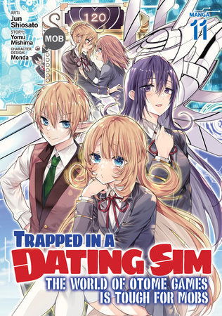 Trapped in a Dating Sim: The World of Otome Games is Tough for Mobs (Manga) Vol. 11 Paperback by Yomu Mishima; Illustrated by Jun Shiosato; Character Designs by Monda