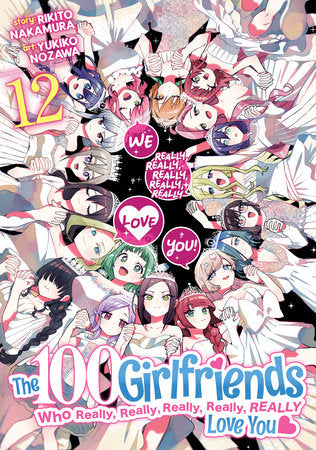 The 100 Girlfriends Who Really, Really, Really, Really, Really Love You Vol. 12 Paperback by Rikito Nakamura; Illustrated by Yukiko Nozawa