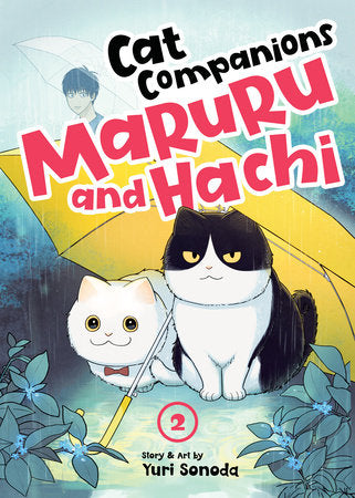 Cat Companions Maruru and Hachi Vol. 2 Paperback by Yuri Sonoda