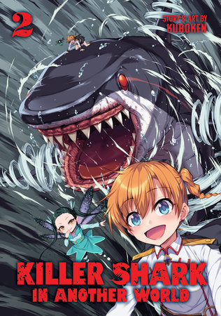 Killer Shark in Another World Vol. 2 Paperback by Kuboken