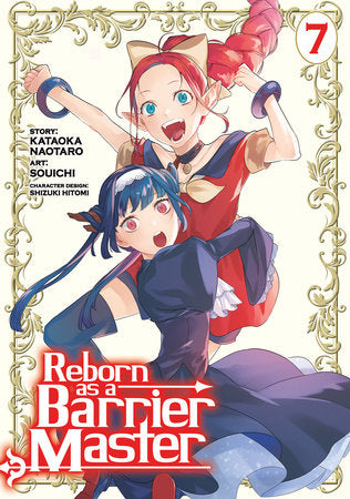 Reborn as a Barrier Master (Manga) Vol. 7 Paperback by Kataoka Naotaro; Illustrated by Souichi; Character Designs by Shizuki Hitomi