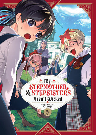 My Stepmother and Stepsisters Aren't Wicked Vol. 5 Paperback by Otsuji