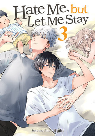 Hate Me, but Let Me Stay Vol. 3 Paperback by Hijiki