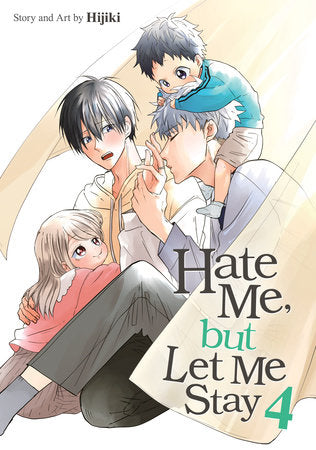 Hate Me, but Let Me Stay Vol. 4 Paperback by Hijiki