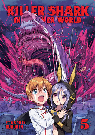 Killer Shark in Another World Vol. 5 Paperback by Kuboken