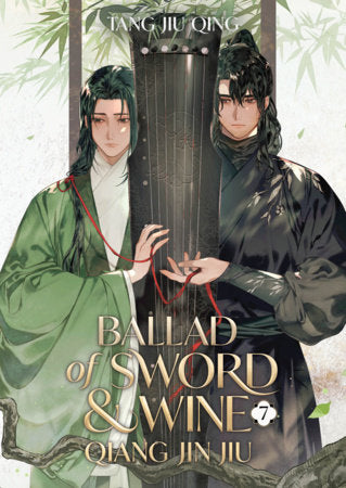 Ballad of Sword and Wine: Qiang Jin Jiu (Novel) Vol. 7 Paperback by Tang Jiu Qing; Cover art and illustrations by St; Translated by XiA, Jia, amixy