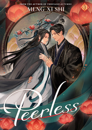 Peerless (Novel) Vol. 3 Paperback by Meng Xi Shi; Cover art and illustrations by Me.Mimo; Translated by Faelicy