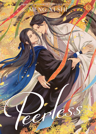 Peerless (Novel) Vol. 5 Paperback by Meng Xi Shi; Cover art and illustrations by Me.Mimo; Translated by Faelicy