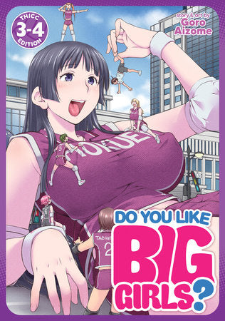 Do You Like Big Girls? (Omnibus) Vol. 3-4 Paperback by Goro Aizome
