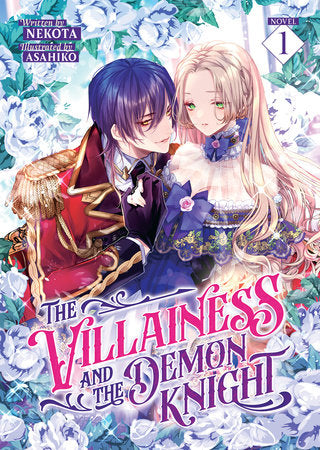 The Villainess and the Demon Knight (Light Novel) Vol. 1 Paperback by Nekota; Illustrated by Asahiko