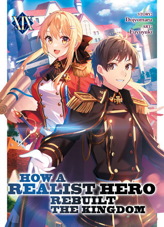 How a Realist Hero Rebuilt the Kingdom (Light Novel) Vol. 19 Paperback by Dojyomaru; Illustrated by Fuyuyuki