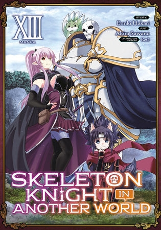 Skeleton Knight in Another World (Manga) Vol. 13 Paperback by Ennki Hakari; Illustrated by Akira Sawano; Character Designs KeG