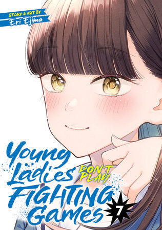 Young Ladies Don't Play Fighting Games Vol. 7 Paperback by Eri Ejima