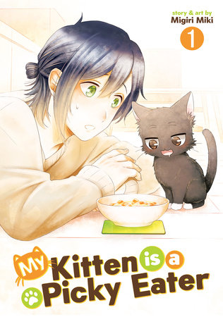 My Kitten is a Picky Eater Vol. 1 Paperback by Migiri Miki