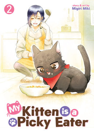 My Kitten is a Picky Eater Vol. 2 Paperback by Migiri Miki